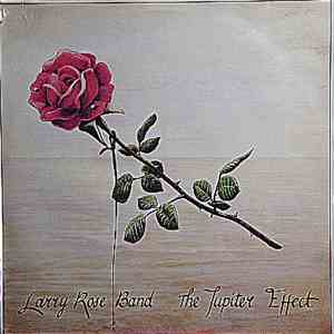 Larry Rose Band - The Jupiter Effect flac album