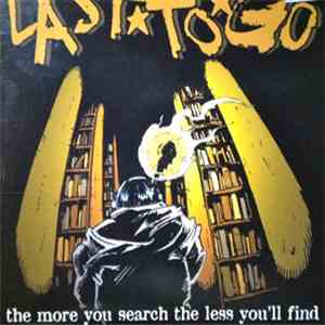 Last To Go - The More You Search The Less You'll Find flac album