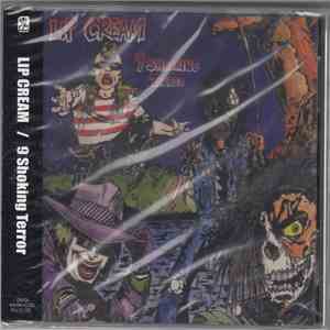 Lip Cream - 9 Shocking Terror flac album