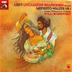 Liszt, Willi Boskovsky, London Philharmonic Orchestra - Hungarian Rhapsodies (Album 2-Nos. 2,3,&5) Mephisto Waltz No. 1 flac album