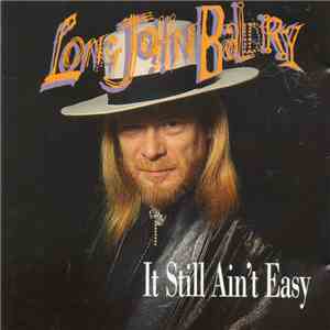 Long John Baldry - It Still Ain't Easy flac album
