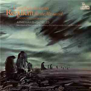 Loris Tjeknavorian, London Percussion Virtuosi, Members Of The London Symphony Orchestra - Requiem For The Massacred / Armenian Bagatelles flac album