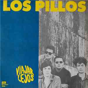 Los Pillos - Viajar Lejos flac album