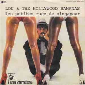 Lou & The Hollywood Bananas - Les Petites Rues De Singapour flac album