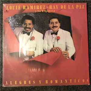 Louie Ramirez Y Su Orquesta - Ray De La Paz - Alegres Y Romanticos flac album