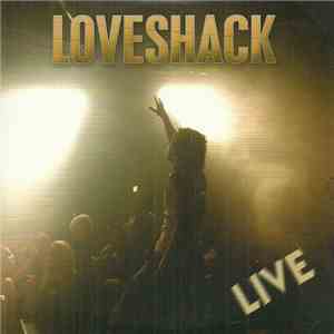 Loveshack - Live flac album