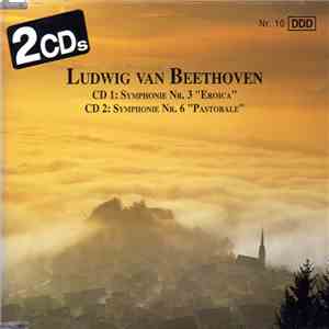 Ludwig van Beethoven - Symphonie Nr. 3 "Eroica" / Symphony Nr. 6 "Pastorale" flac album
