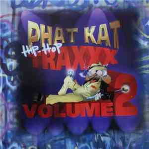 Luis "Phat Kat" Vega - Phat Kat Traxxx Volume 2 flac album