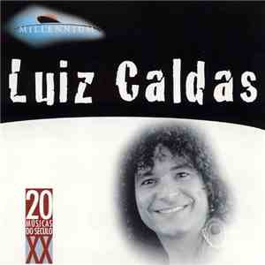 Luiz Caldas - Millennium - 20 Músicas Do Século XX flac album
