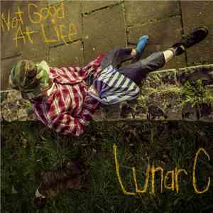 Lunar C - Not Good At Life flac album