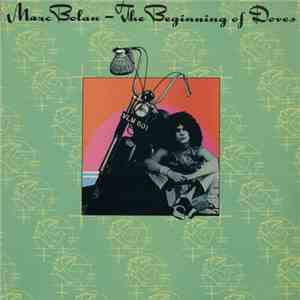 Marc Bolan - The Beginning Of Doves flac album