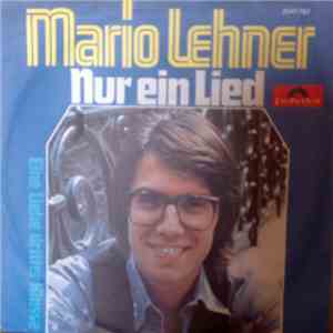 Mario Lehner - Nur Ein Lied / Eine Liebe Dritter Klasse flac album