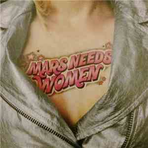 Mars Needs Women  - Lover From Mars flac album