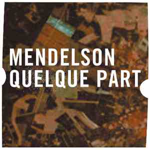 Mendelson - Quelque Part flac album