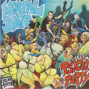 Mental Bait - Psycho Party flac album