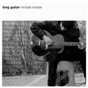 Michael Messer - King Guitar flac album