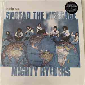 Mighty Ryeders - Help Us Spread The Message flac album