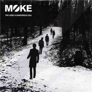 Moke  - The Long & Dangerous Sea flac album