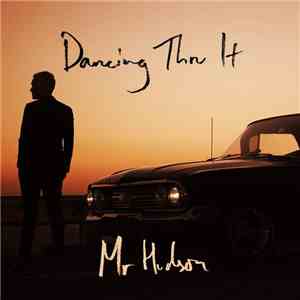 Mr Hudson - Dancing Thru It flac album