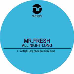 Mr.Fresh - All Night Long (Kurtz Sax Along Rmx) flac album