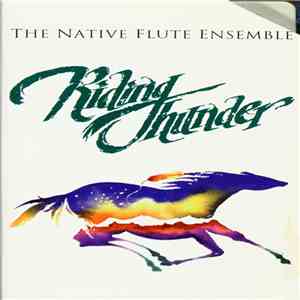Native Flute Ensemble - Riding Thunder flac album