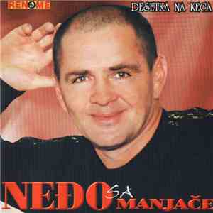 Neđo Sa Manjače - Desetka Na Keca flac album