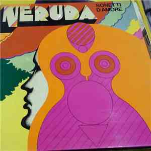 Neruda, Arnoldo Foà - Sonetti D'Amore flac album