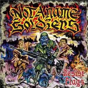 Not A Name Soldiers - Resist Flags flac album