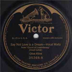 Olive Kline - Say Not Love Is A Dream / Oh! Oh! Delphine flac album