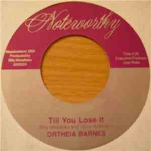 Ortheia Barnes - Till You Lose It flac album