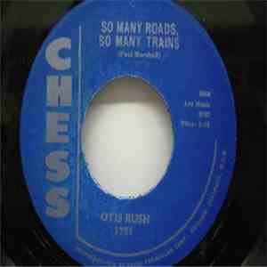 Otis Rush - So Many Roads, So Many Trains / I´m Satisfied flac album