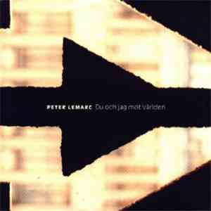 Peter LeMarc - Du Och Jag Mot Världen flac album