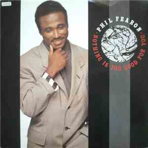 Phil Fearon - Nothing Is Too Good For You flac album