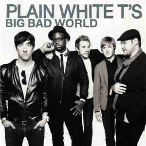 Plain White T's - Big Bad World flac album