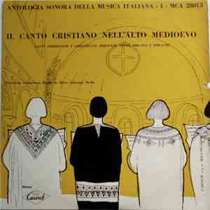 Polifonica Ambrosiana Diretta Da Mons. Giuseppe Biella - Il Canto Cristiano Nell'alto Medioevo - Canti Ambrosiani E Gregoriani, Sequenze, Tropi, Organa E Discanti flac album
