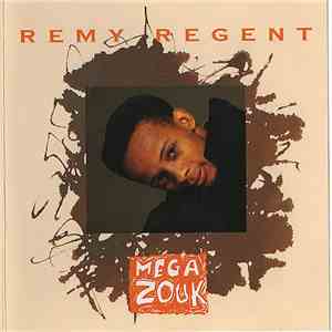 Remy Regent - Mega Zouk flac album