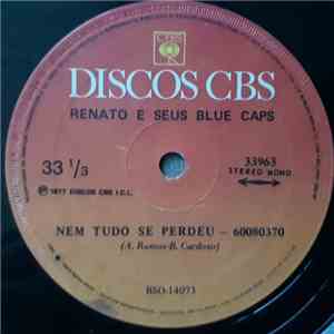 Renato E Seus Blue Caps - Nem Tudo Se Perdeu / 365 Dias flac album