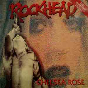 Rockhead - Chelsea Rose flac album