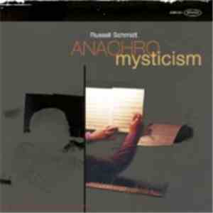 Russell Schmidt - Anachromysticism flac album