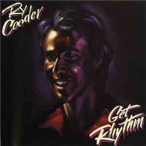 Ry Cooder - Get Rhythm flac album