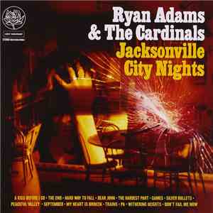 Ryan Adams & The Cardinals - Jacksonville City Nights flac album