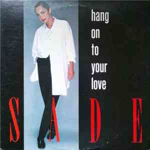Sade - Hang On To Your Love flac album