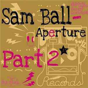 Sam Ball - Aperture (Part 2) flac album