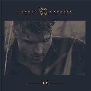 Sandro Cavazza - Sandro Cavazza EP flac album