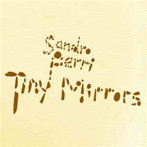 Sandro Perri - Tiny Mirrors flac album