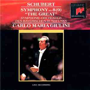 Schubert, Carlo Maria Giulini, Symphonie-Orchester Des Bayerischen Rundfunks - Symphony No. 8  "The Great" flac album