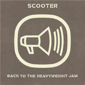 Scooter - Back To The Heavyweight Jam flac album