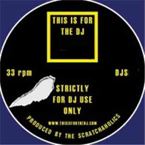 Scratchaholics - This Is For The DJ Volume 15 flac album