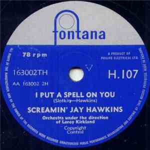 Screamin' Jay Hawkins And Leroy Kirkland Orchestra - I Put A Spell On You / Little Demon flac album