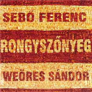 Sebő Ferenc, Weöres Sándor - Rongyszőnyeg flac album